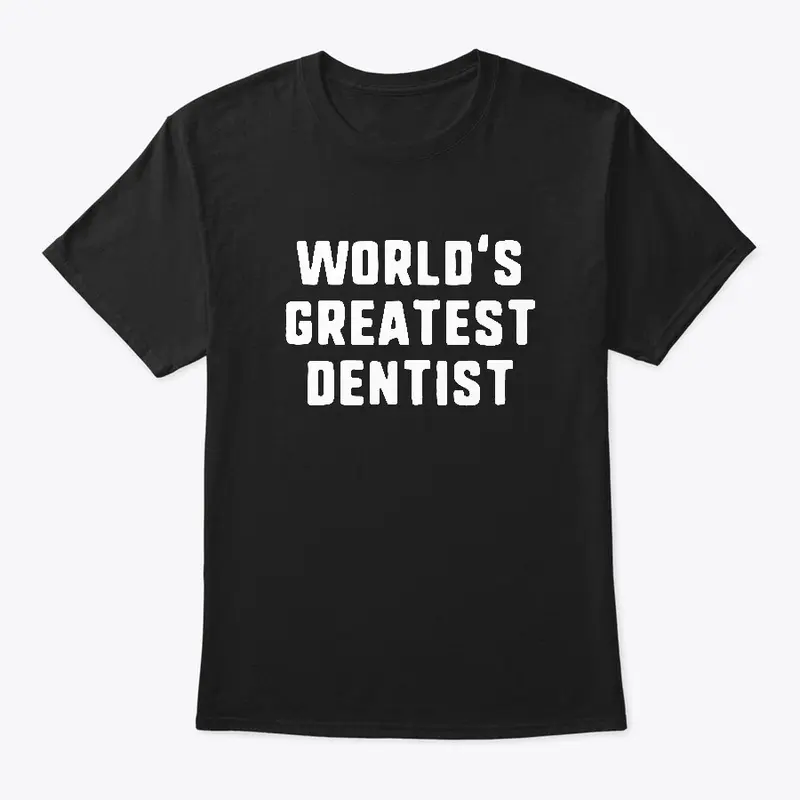 Dentist Shirt